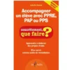 Accompagner un élève avec ppre, pap ou pps
