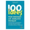 100 idées pour enseigner les habiletés sociales