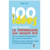 100 idées pour proposer la sophrologie aux enfants dys