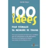 100 idées pour stimuler sa mémoire de travail
