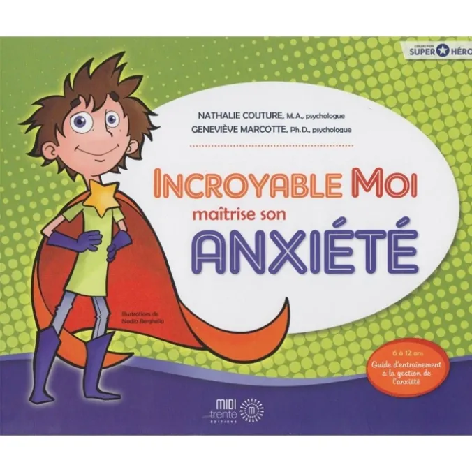 Incroyable moi maîtrise son anxiété