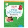 Laisse-moi t'expliquer… la dyslexie-dysorthographie