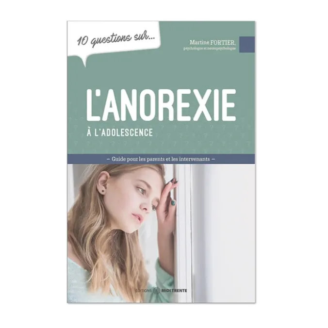 10 questions sur l'anorexie à l'adolescence