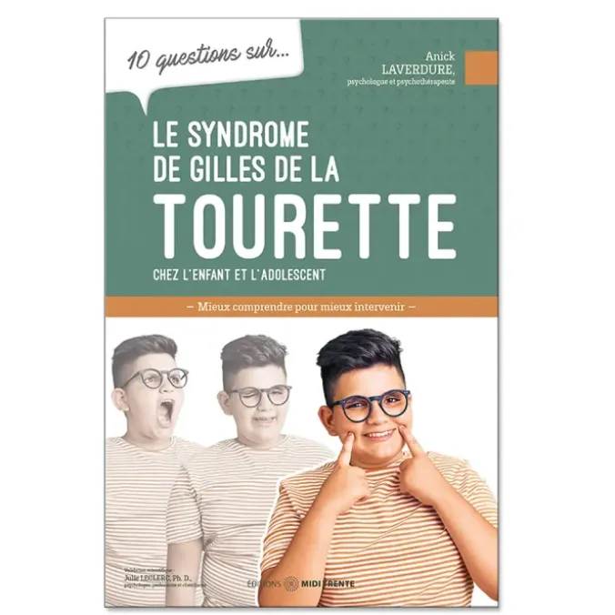 10 questions sur le syndrome Gilles de la Tourette