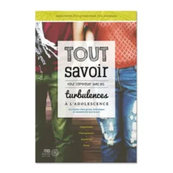 Tout savoir pour composer avec les turbulences à l'adolescence