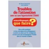 Troubles de l'attention avec ou sans hyperactivité (tda/h)