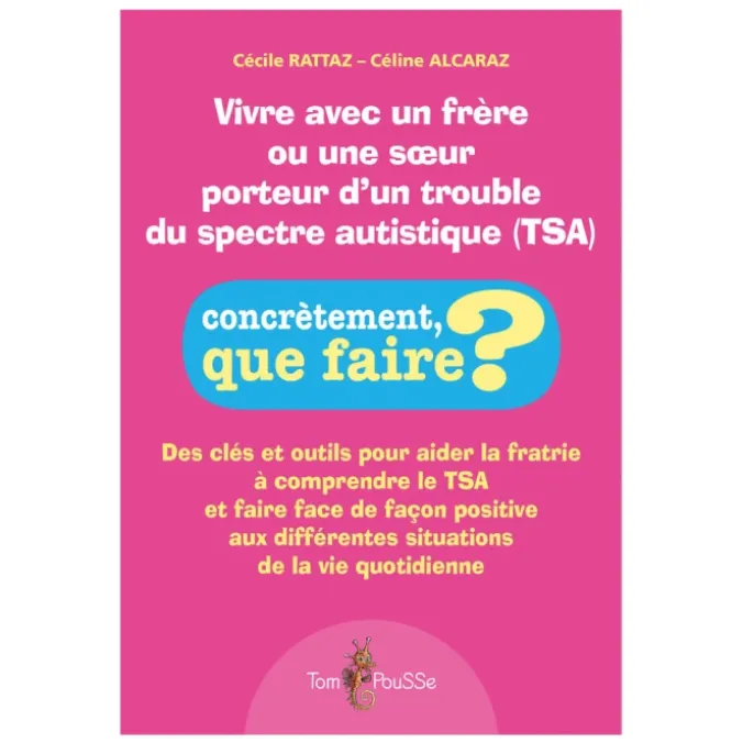 Vivre avec un frère ou une sœur porteur d'un trouble du spectre autistique (TSA)